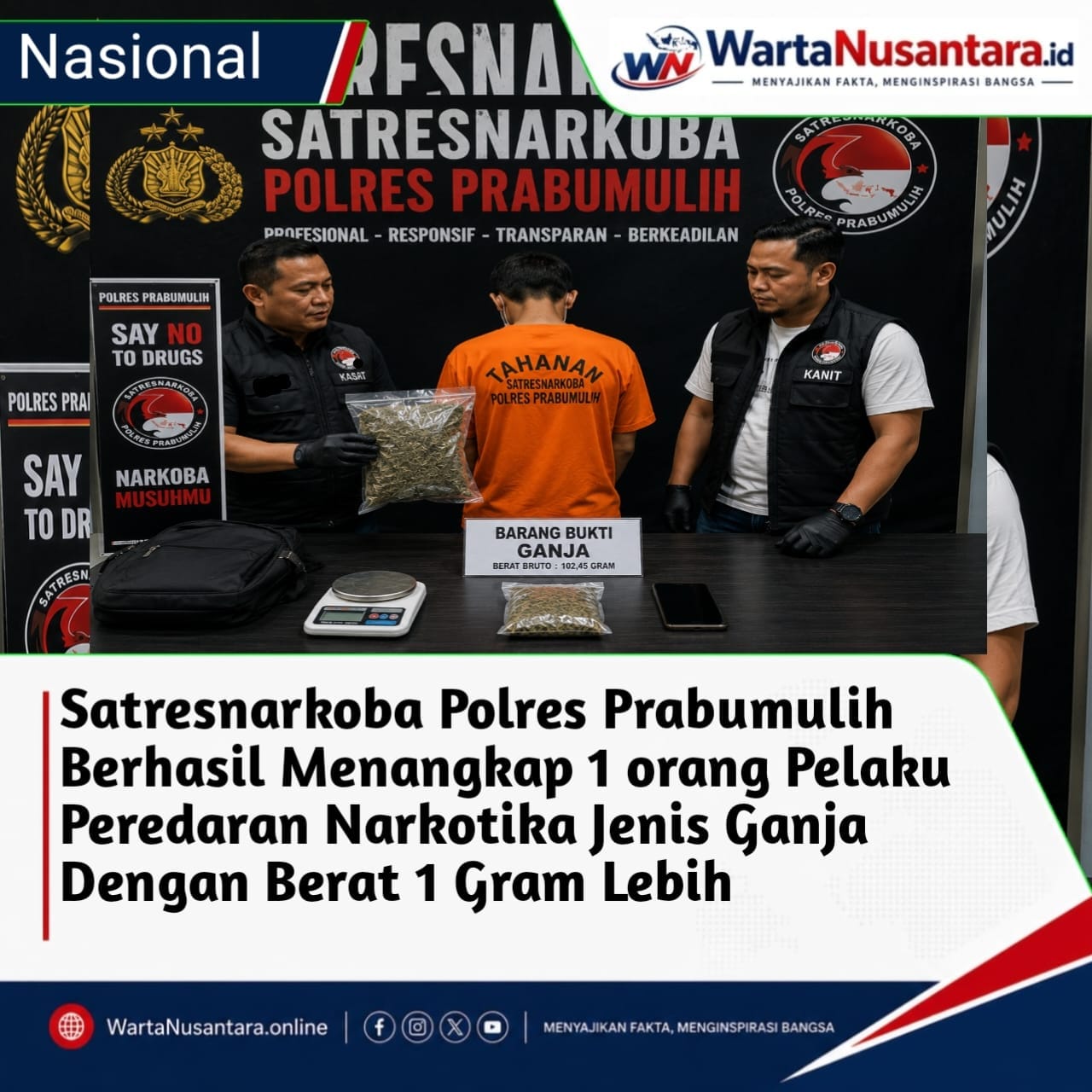Satresnarkoba polres prabumulih kembali bergerak cepat gagalkan narkotika.